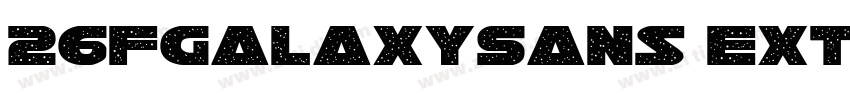 26FGalaxySans ExtraB字体转换